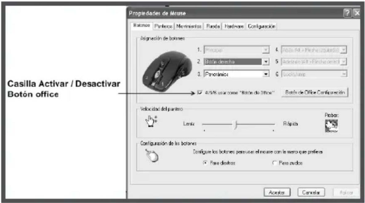 Casilla Activar / Desactivar Botón office Propiedades de Mouse Balance Pinterzo Movimientos Place Hardware Configuración Asignación de botones 1. Principal 4. Abo de Aft + Plesha (2000s) 2. Botón derecho 5. Adelazo (Aft + Plesha) (direct) 3. Panorámica 6. Lockfulava ✓ A/VE usar como "Botón de Office" Botón de Office Configuración Velocidad del pantero Lenza Rápida Probes: Configuración de los botones Configure los botones para usar el mouse con la meno que prefeira • Para destros Cata zudos Aceyes Cancelar Aplicos