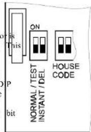 This ON NORMAL / TEST INSTANT / DEL HOUSE CODE bit