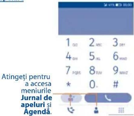 1 QD 2 ANC 3 DEY 4 OH 5 INL 6 MNO 7 PQRS 8 TUV 9 WWZ * 0. # Atingeti pentru a accesa meniurile Jurnal de apeluri si Agenda.