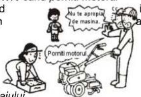 d Au te apropi de masina. Porniti motorui aiului