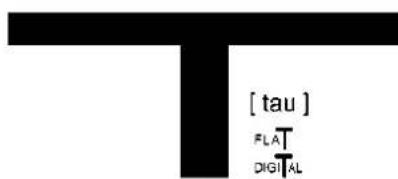 [tau] FLAT DIGITAL