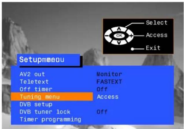 Setupmenu AV2 out Teletext Off timer Tuning menu DVB setup DVB tuner lock Timer programming Monitor FASTEXT Off Access Select Access Exit