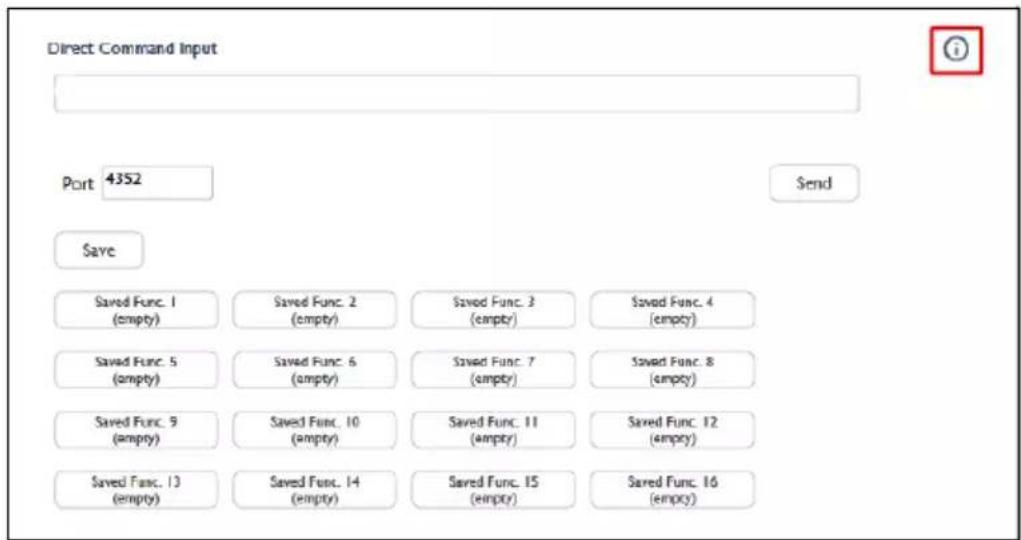 Direct Command Input Port 4352 Send Save Saved Func. 1 (empty) Saved Func. 2 (empty) Saved Func. 3 (empty) Saved Func. 4 (empty) Saved Func. 5 (empty) Saved Func. 6 (empty) Saved Func. 7 (empty) Saved Func. 8 (empty) Saved Func. 9 (empty) Saved Func. 10 (empty) Saved Func. 11 (empty) Saved Func. 12 (empty) Saved Func. 13 (empty) Saved Func. 14 (empty) Saved Func. 15 (empty) Saved Func. 16 (empty)