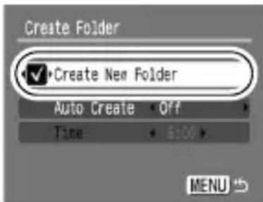 Create Folder ✓ Create New Folder Auto Create Off Time 8:00 MENU