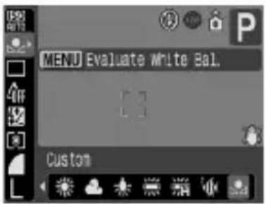 MENU Evaluate White Bal. Custom