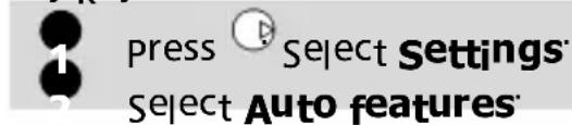 press Select Settings Select Auto features