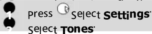 1 press Select Settings 2 Select Tones