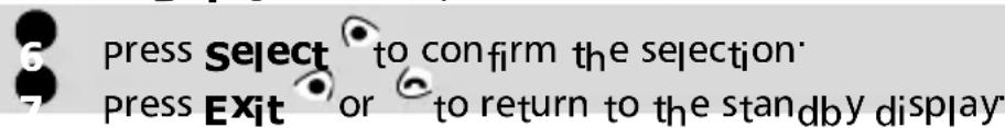 press Select to confirm the selection press Exit or to return to the standby display