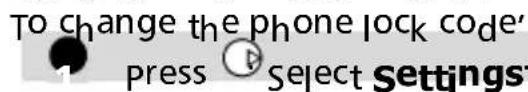 To change the phone lock code press Select Settings