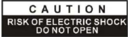 CAUTION RISK OF ELECTRIC SHOCK DO NOT OPEN