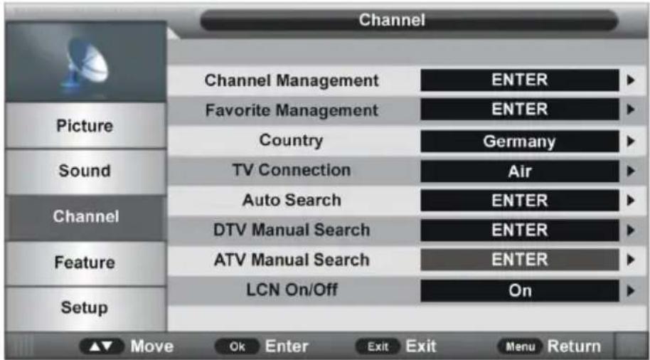 Channel Picture Sound Channel Feature Setup Channel Management Favorite Management Country TV Connection Auto Search DTV Manual Search ATV Manual Search LCN On/Off ENTER ENTER Germany Air ENTER ENTER ENTER On Move Ok Enter Exit Exit Menu Return