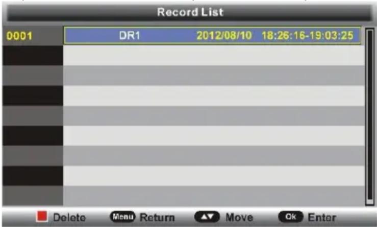 Record List 0001 DR1 2012/08/10 18:26:16-19:03:25 Delete Menu Return ▲ Move Ok Enter