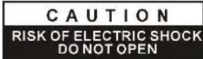CAUTION RISK OF ELECTRIC SHOCK DO NOT OPEN