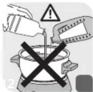 Illustration showing a cooking process with a bottle pouring liquid into a pot, marked with a warning symbol and crossed out by a crossed-out 'X' symbol.