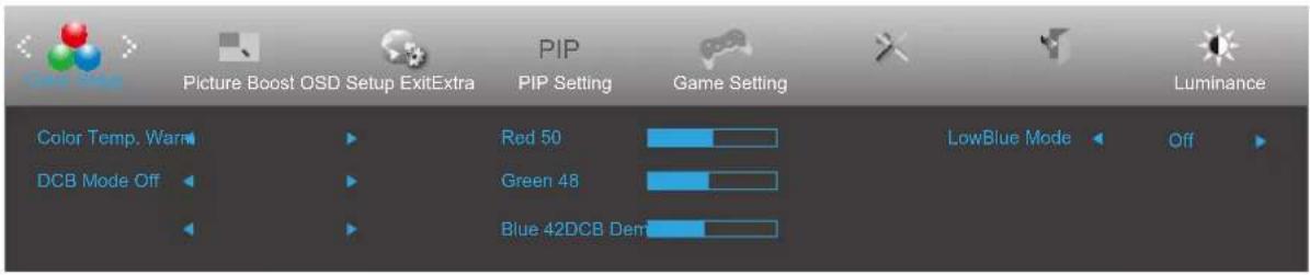 Picture Boost OSD Setup ExitExtra PIP Setting PIP Setting Game Setting Luminance Color Temp. Warm DCB Mode Off Red 50 LowBlue Mode Off Green 48 Blue 42DCB Dem