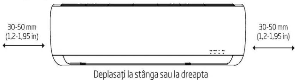 30-50 mm (1,2-1,95 in) Deplasati la stânga sau la dreapta 30-50 mm (1,2-1,95 in)