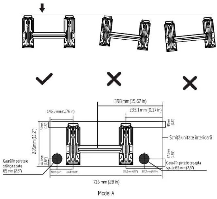 Gaură în peretele stânga spate 65 mm (2,5") 285mm (11,2") 47,1mm (1,85°) 45mm (1,7) 301,6 mm (1°) 39mm (1,5) 398 mm (15,67 in) 233,1 mm (9,17 in) Schiță unitate interioară 47,1mm (1,85°) Gaură în perete dreapta spate 65 mm (2,5") 715 mm (28 in) Model A