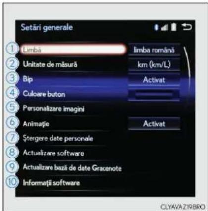 Setări generale Limba limba română Unitate de măsură km (km/L) Bip Activat Culoare buton Personalizare imagini Animatie Activat Ştergere date personale Actualizare software Actualizare bază de date Gracenote Informații software CLYAVAZR8BRO