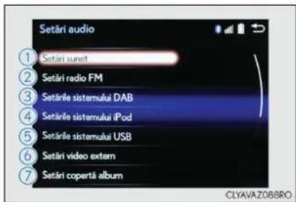Setári audio 1 Setári sunet 2 Setári radio FM 3 Setările sistemului DAB 4 Setările sistemului iPod 5 Setările sistemului USB 6 Setári video extern 7 Setári copertă album CLYAVAZ08BRO