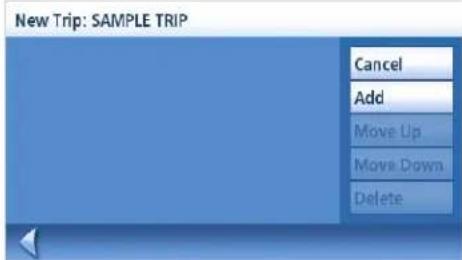 New Trip: SAMPLE TRIP Cancel Add Move Up Move Down Delete