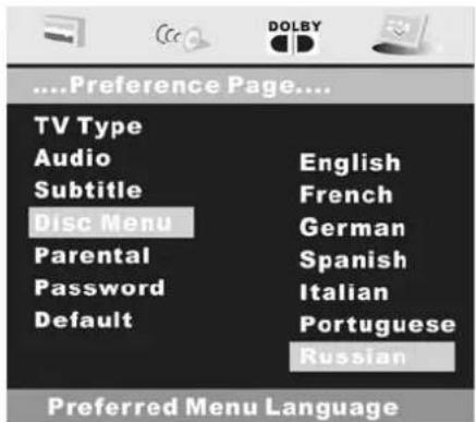 DOLBY ....Preference Page.... TV Type Audio English Subtitle French Disc Menu German Parental Spanish Password Italian Default Portuguese Russian Preferred Menu Language