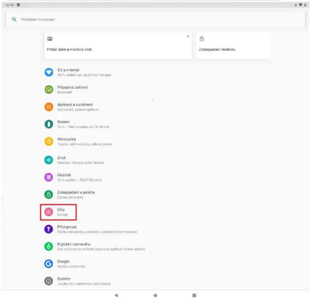 Prohledat nastavení Přidat další e-mailový čet Sít a internet WiFi mobilení sič, využti dat, hotspot Připojená zařízení Bluetooth Aplikace a oznámení Opravnění, vychazí aplikace Baterie 25 % - Plné se nabije za 2 h, 44 min Obrazovka Tapeta, režím opánku, veľkost plana Zvuk Hlasitost, vibrace, režím Nervšit Úložiště 20 % využilo ~ 23,67 GB volné Zabezpečení a poloha Zánek obrazovky Účty Google Přístupnost Čredky obrazovky, zobrazení, ovládaci priky interakce Digitální rovnováha Čas strávený na zařízení, časovaće aplikaci, funkce veđerka Google Služby a predvolby Systém Juzyky, čas, zakohování, aktualizace