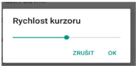Rychlost kurzoru ZRUŠIT OK