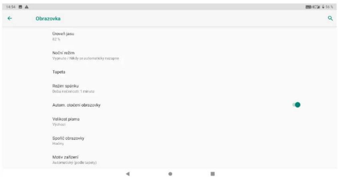 Obrazovka Úroveň jasu 82 % Noční režim Vypruto / Nikdy se automaticky nezapne Tapeta Režim spánku Doba nečinnosti 1 minute Autom. otočení obrazovky Velikost píma Výchozi Spoňč obrazovky Hodiny Motiv zařízení Automaticky (podle tapety)