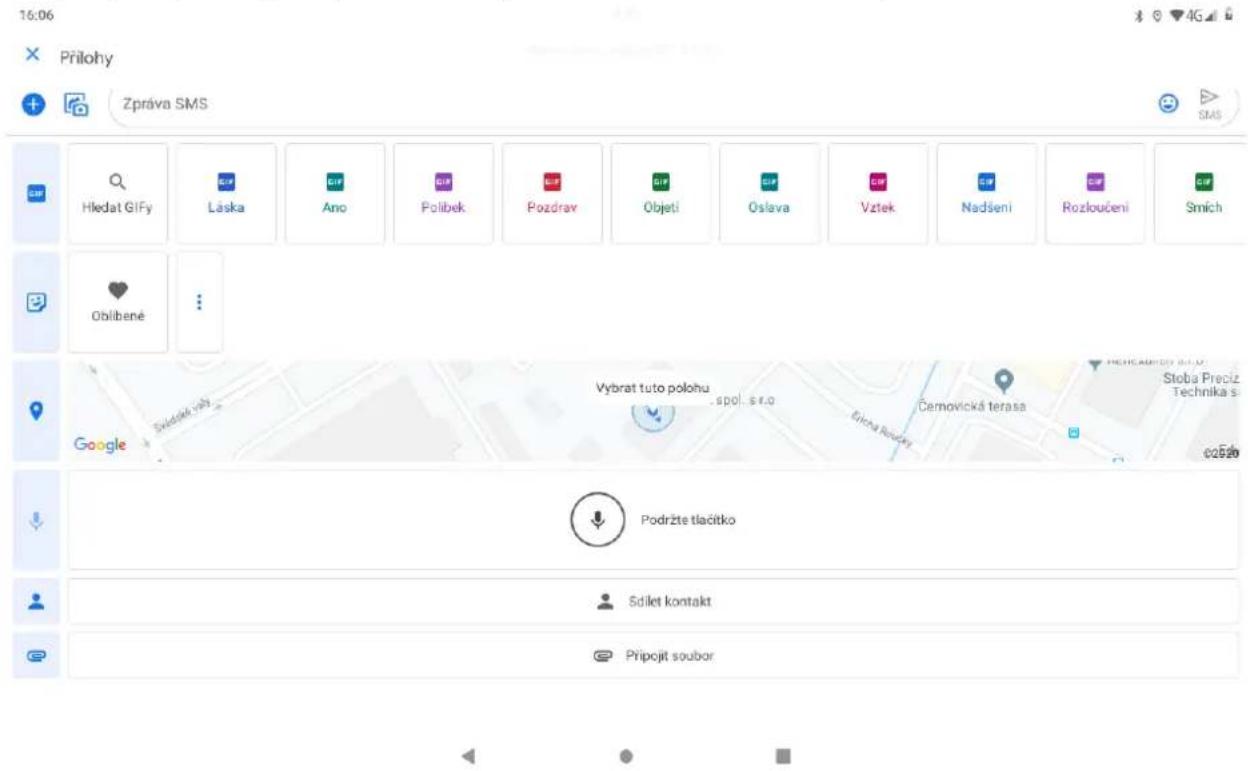 16:06 Přilohy Zpráva SMS Hledat GIFY Láska Ano Polibek Pozdrav Objeti Oslava Vztek Nadšení Rozloučení Smích Oblibené Google Svědskýraš Vybrat tuto polohu spol. š r.o Černovická terasa Stoba Preciz Technika s Podržte tlačitko Sdílet kontakt Připojit soubor