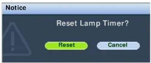 Notice Reset Lamp Timer? Reset Cancel