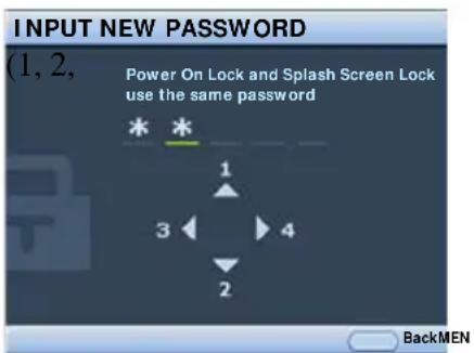 INPUT NEW PASSWORD (1, 2, Power On Lock and Splash Screen Lock use the same password * * 1 3 ← 4 2 BackMEN