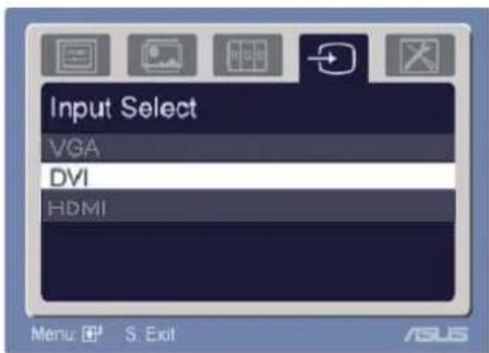 Input Select VGA DVI HDMI Menu S: Exit
