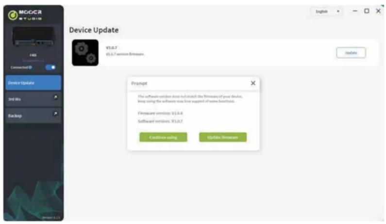 MCGCR STUDIO Device Update V3.0.7 V3.0.7 version software Prompt The software version does not match the software of your device, keep using the software may lose support of some hardware. Freeware version: V1.0.8 Software version: V1.0.7 Configure using Update software
