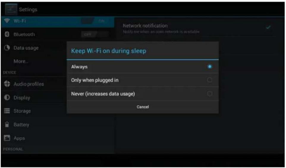 Settings Wi-Fi Network notification Modify me when an open network is available Bluetooth Data usage More... Device Audio profiles Display Storage Battery Apps PERSONAL Keep Wi-Fi on during sleep Always Only when plugged in Never (increases data usage) Cancel
