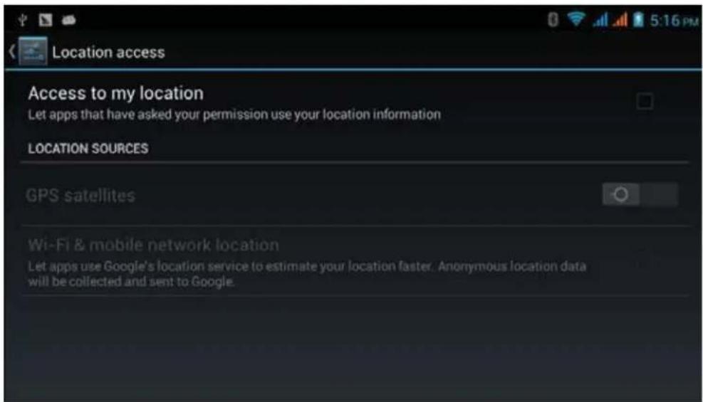 Location access Access to my location Let apps that have asked your permission use your location information LOCATION SOURCES GPS satellites Wi-Fi & mobile network location Let apps use Google's location service to estimate your location faster. Anonymous location data will be collected and sent to Google.