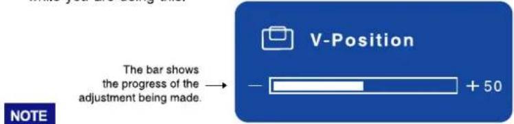 The bar shows the progress of the adjustment being made. V-Position - + 50 NOTE