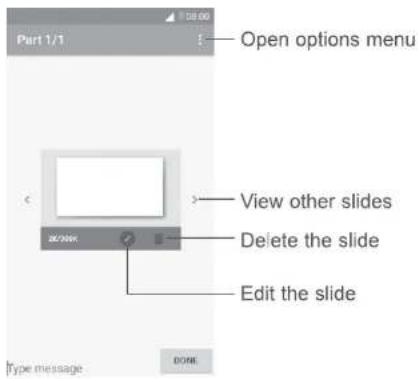 Part 1/1 Open options menu View other slides Delete the slide Edit the slide OK/OK Type message DONE