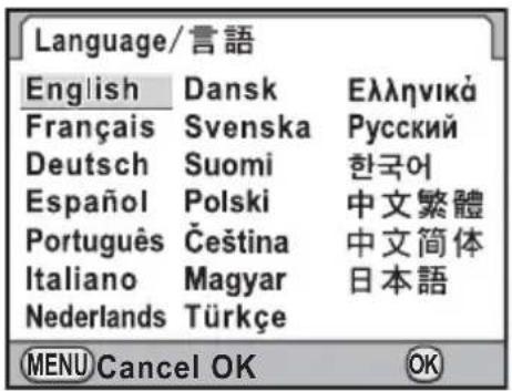 Language/言語 English Dansk Ελληνικά Français Svenska Русский Deutsch Suomi 한국어 Español Polski 中文繁體 Português Čeština 中文简体 Italiano Magyar 日本語 Nederlands Türkçe MENU Cancel OK OK