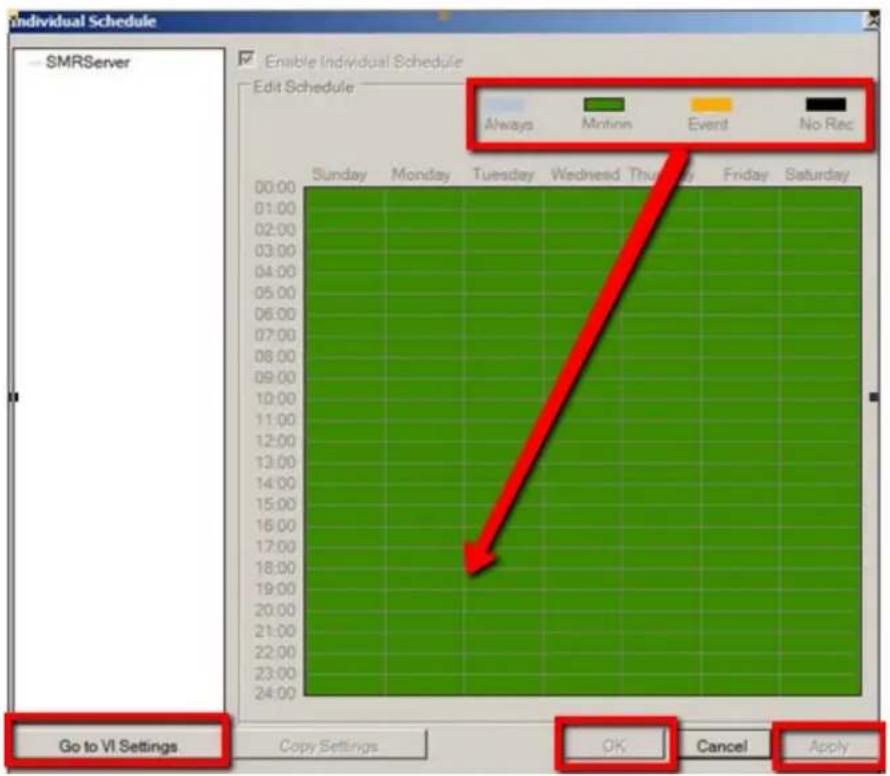 Individual Schedule SMRServer Enable Individual Schedule Edit Schedule Always Motion Event No Rec 00:00 Sunday Monday Tuesday Wednesday Thursday Friday Saturday 01:00 02:00 03:00 04:00 05:00 06:00 07:00 08:00 09:00 10:00 11:00 12:00 13:00 14:00 15:00 16:00 17:00 18:00 19:00 20:00 21:00 22:00 23:00 24:00 Go to VI Settings Copy Settings OK Cancel Apply