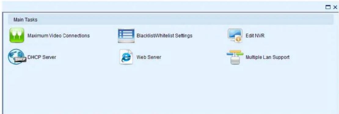 Main Tasks Maximum Video Connections Blacklist/Whitelist Settings Edit NVR DHCP Server Web Server Multiple Lan Support
