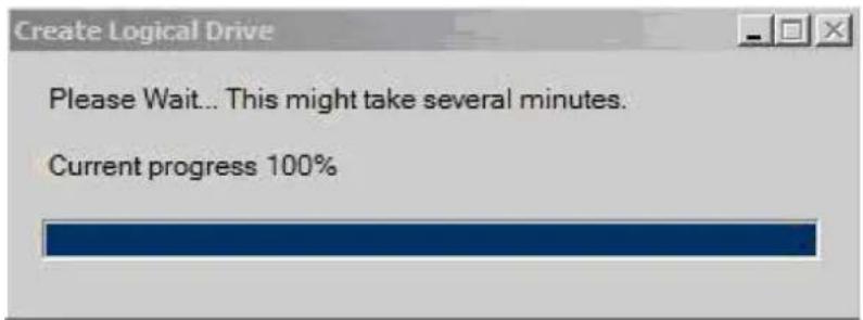 Create Logical Drive Please Wait... This might take several minutes. Current progress 100%