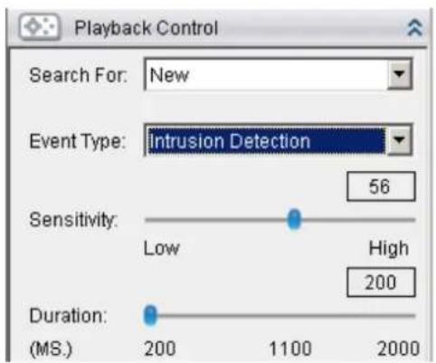 Playback Control Search For: New Event Type: Intrusion Detection 56 Sensitivity: Low High 200 Duration: (MS.) 200 1100 2000