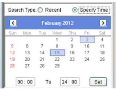 Search Type: ○ Recent Specify Time February 2012 Sun Mon Tue Wed Thu Fri Sat 5 6 7 8 9 10 11 12 13 14 15 16 17 18 19 20 21 22 23 24 25 26 27 28 29 00 : 00 To 24 : 00 Set