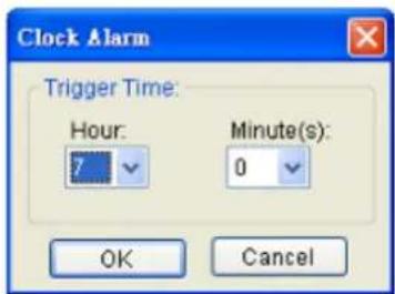 Clock Alarm Trigger Time: Hour: 7 Minute(s): 0 OK Cancel