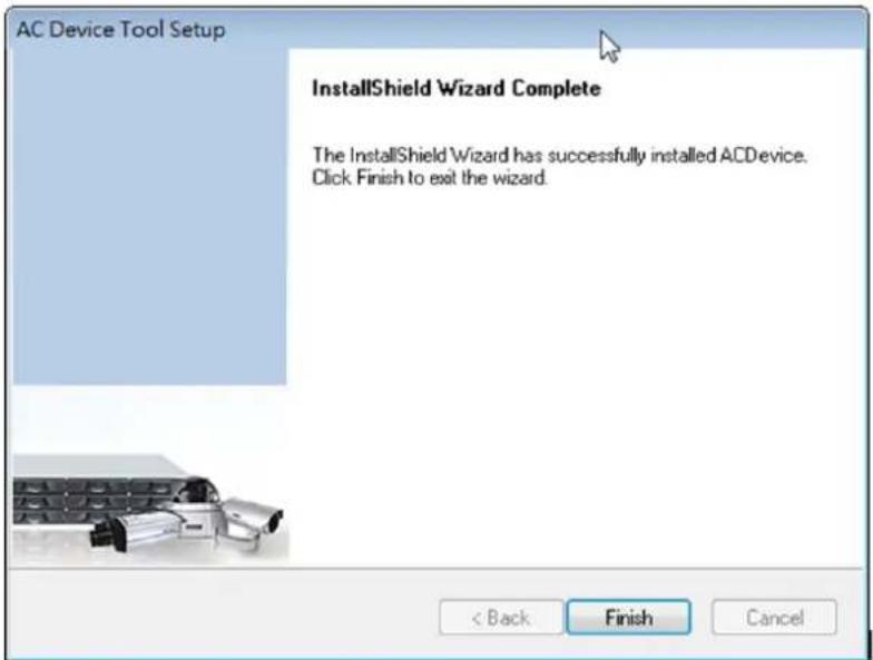 AC Device Tool Setup InstallShield Wizard Complete The InstallShield Wizard has successfully installed ACDevice. Click Finish to exit the wizard. < Back Finish Cancel