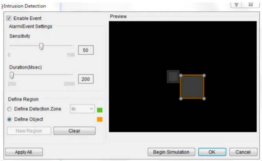Intrusion Detection Enable Event Alarm/Event Settings Sensitivity 0 100 50 Duration(Msec) 200 2000 200 Define Region Define Detection Zone In Define Object New Region Clear Preview Apply All Begin Simulation OK Cancel