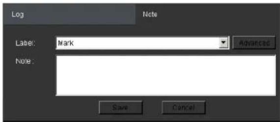 Log Note Label: Mark Advanced Note : Save Cancel
