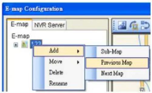 E-map Configuration E-map NVR Server E-map Add Move Delete Rename Sub-Map Previous Map Next Map