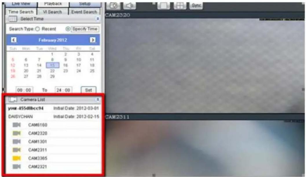 Live View Playback Setup Time Search Vi Search Event Search Select Time Search Type: Recent Specify Time February 2012 Sun Mon Tue Wed Thu Fri Sat 1 2 3 4 5 6 7 8 9 10 11 12 13 14 15 16 17 18 19 20 21 22 23 24 25 26 27 28 29 00 : 00 To 24 : 00 Set Camera List your-455d8bcc94 Initial Date: 2012-03-01 DAISYCHAN Initial Date: 2012-02-15 CAM6160 CAM2320 CAM1301 CAM2311 CAM3365 CAM2321 CAM2331