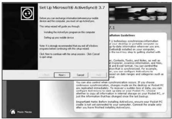 Set Up Microsoft® ActiveSync® 3.7 Before you can exchange information between your mobile device and this computer, you must set up ActiveSync. This setup wizard will guide you through: Installing the ActiveSync program on this computer Setting up your mobile device Note: It is strongly recommended that you exit all Windows programs before continuing with this setup wizard. Click Next to continue with the setup process. Click Cancel to quit setup. Next > Cancel 7.1 Installation Guidelines 7.1 technology synchronizes information of your devices in portable computer; so up-to-date information wherever you are. Outlook® installed on your computer, if the next key step to getting started with your, Contacts, Tasks, and Notes, as well as an Explorer, Avantise information, and Info, Id and Excel format. You can control the option that is synchronized. For example, or, you can configure ActiveSync to based on data ranges and categories such as email. You can also control when synchronization occurs. If you choose continuous synchronization, changes made on the desktop or Pocket PC are replicated immediately. To recover a sudden loss of data, you can configure ActiveSync to seek up data on your Pocket PC. Choose whether to copy all information in internal storage on your Pocket PC, or just the information that has changed since the last backup. Important Note: Before installing ActiveSync, ensure your Pocket PC trade is not yet connected to your computer. Connect the trade only after you have finished installing ActiveSync. Main Menu